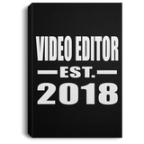 Video Editor Established EST. 2018 - Canvas Portrait