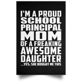 Proud School Principal Mom Of Awesome Daughter - Poster Portrait