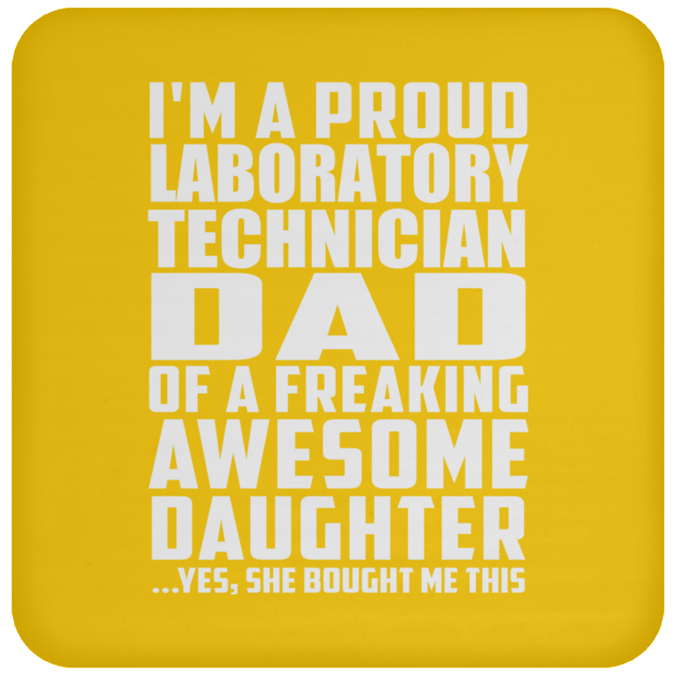 Proud Laboratory Technician Dad Of Awesome Daughter - Drink Coaster