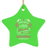 How Much Love Could Hold Until Called Me Grandma - Star Ornament