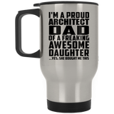 Proud Architect Dad Of Awesome Daughter - Silver Travel Mug