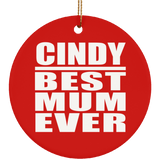Cindy Best Mum Ever - Circle Ornament