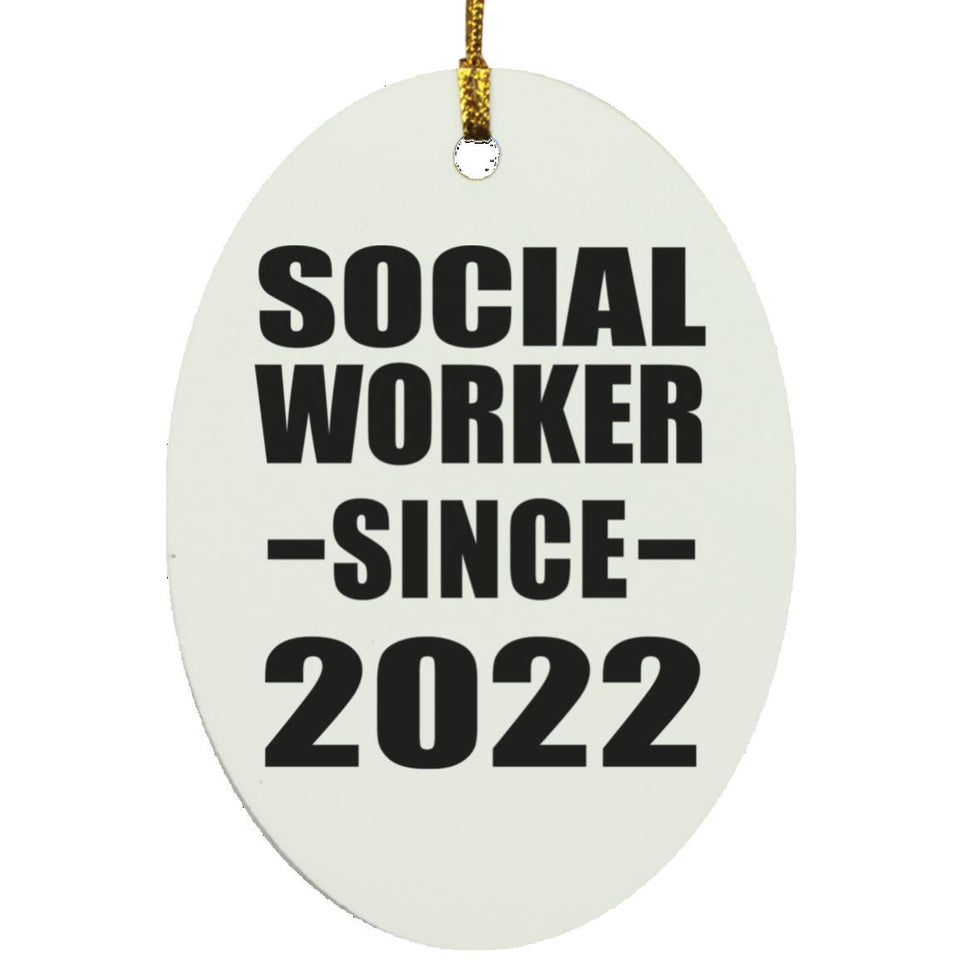 Social Worker Since 2022 - Oval Ornament