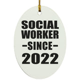 Social Worker Since 2022 - Oval Ornament