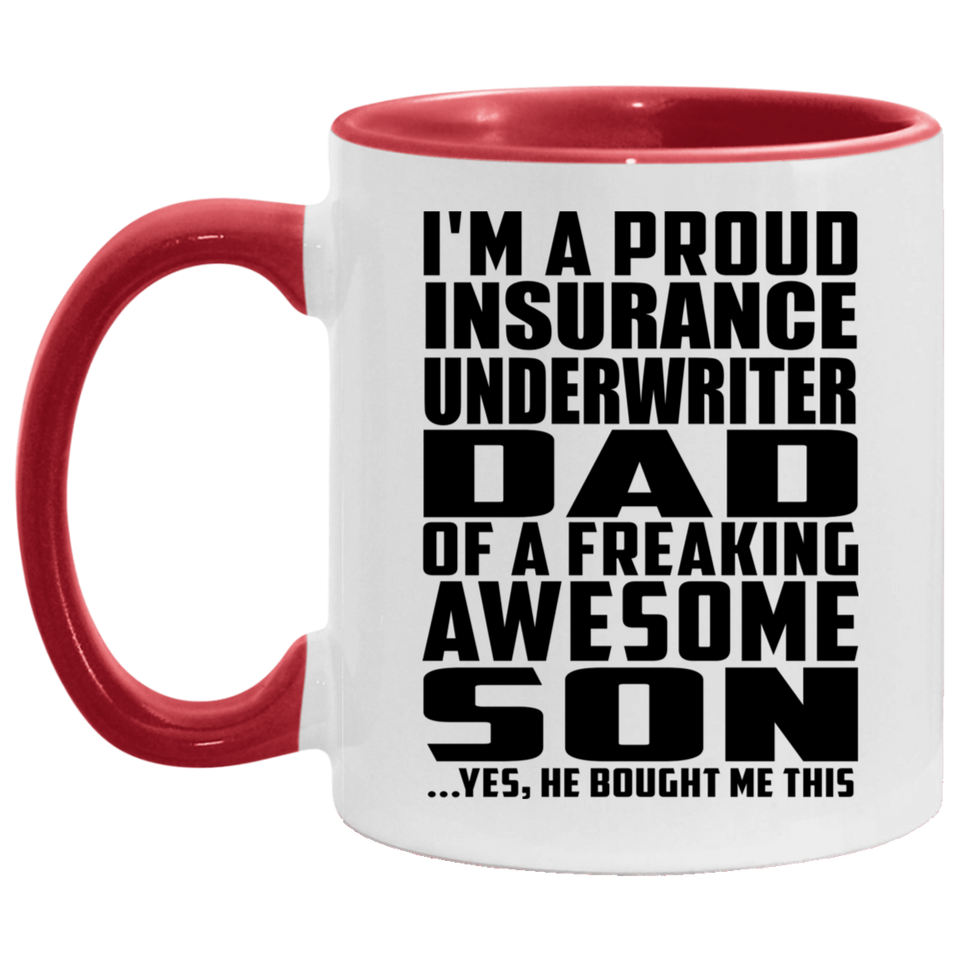 Proud Insurance Underwriter Dad Of Awesome Son - 11oz Accent Mug Red