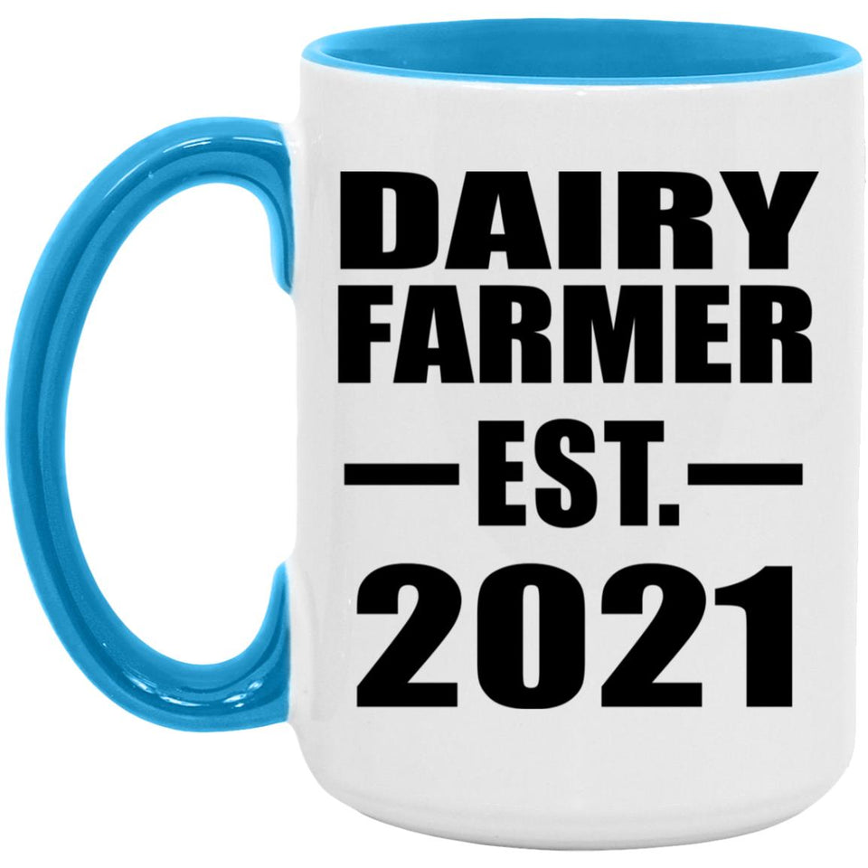 Dairy Farmer Established EST. 2021 - 15oz Accent Mug Blue