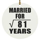 9th Anniversary Married For Square Root of 81 Years - Circle Ornament