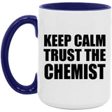 Keep Calm and Trust The Chemist - 15oz Accent Mug Purple