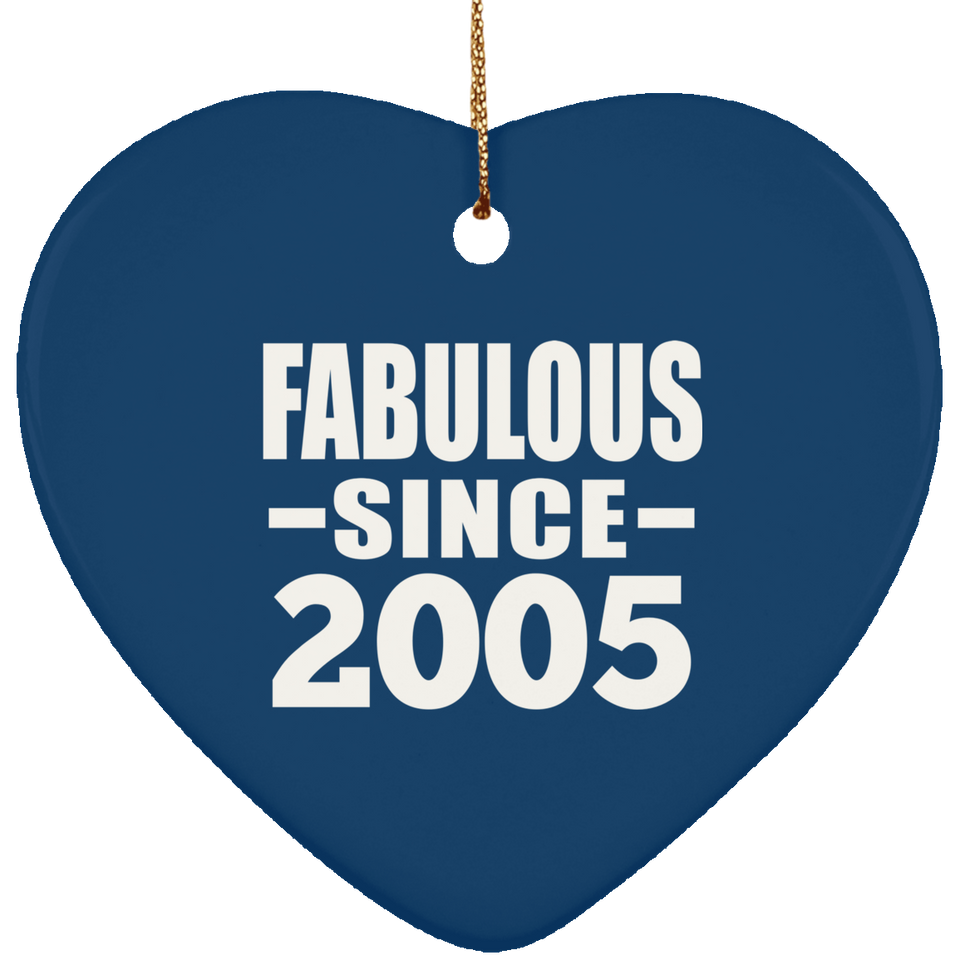 19th Birthday Fabulous Since 2005 - Heart Ornament