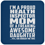 Proud Health Inspector Mom Of Awesome Daughter - Drink Coaster