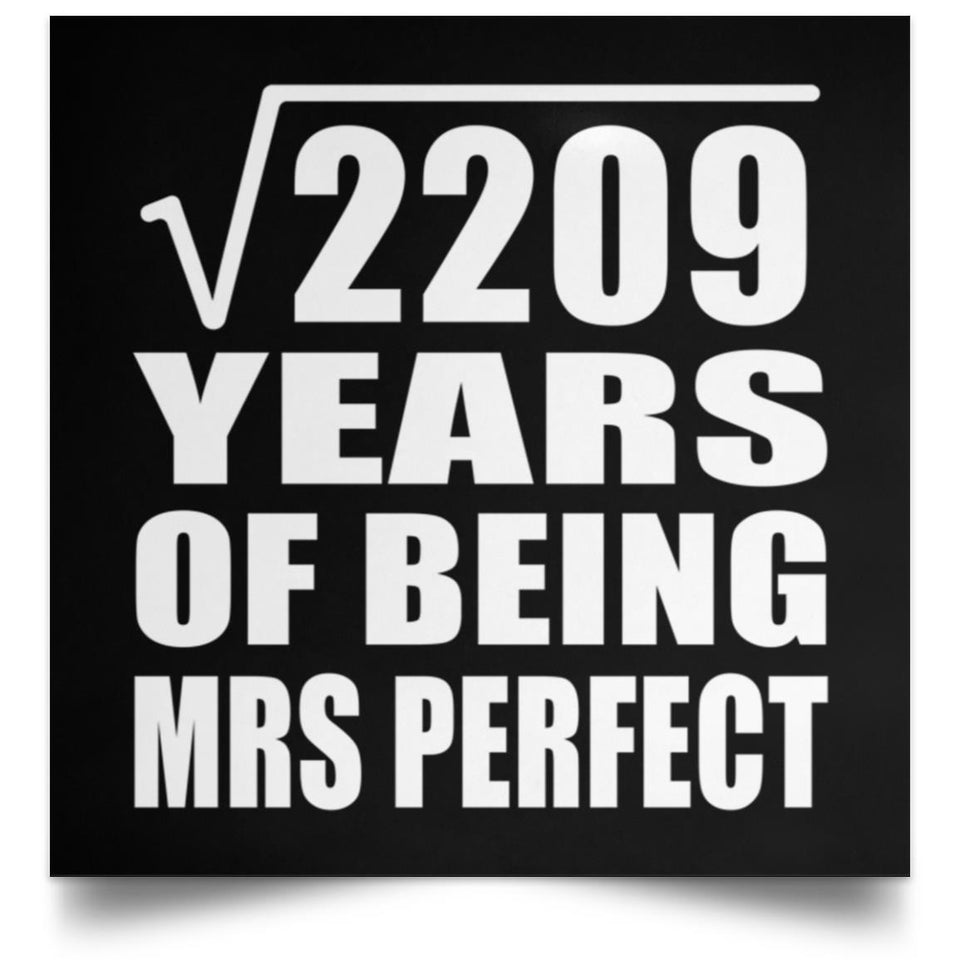 47th Anniversary Square Root of 2209 Years of Mrs Perfect - Poster Square
