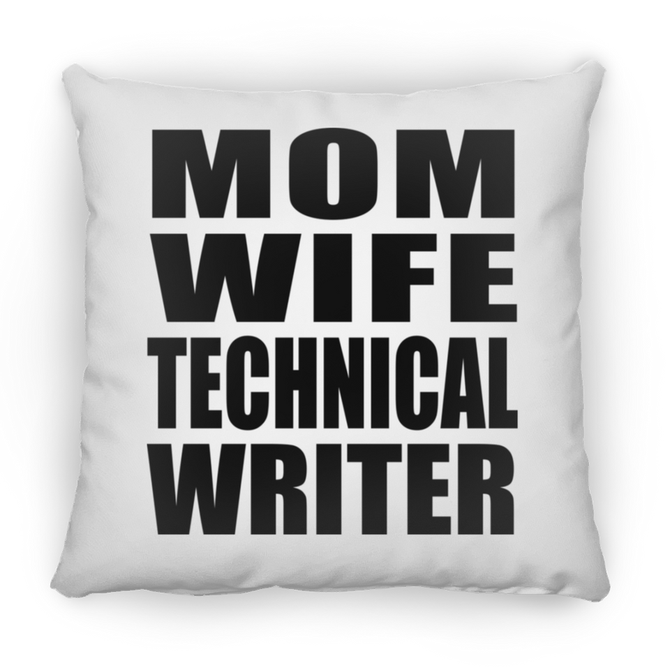 Mom Wife Technical Writer - Throw Pillow
