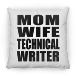 Mom Wife Technical Writer - Throw Pillow