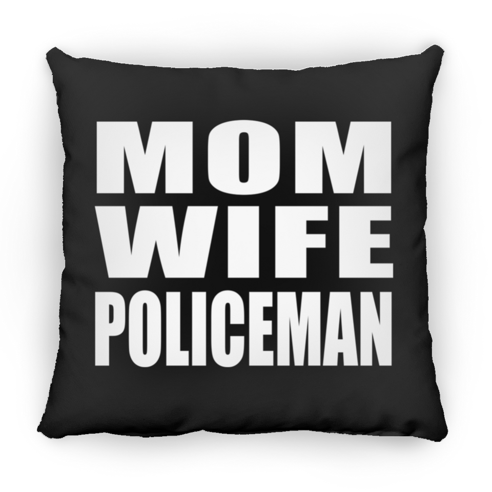 Mom Wife Policeman - Throw Pillow Black