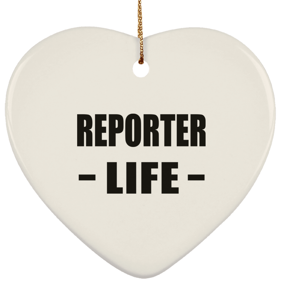 Reporter Life - Heart Ornament