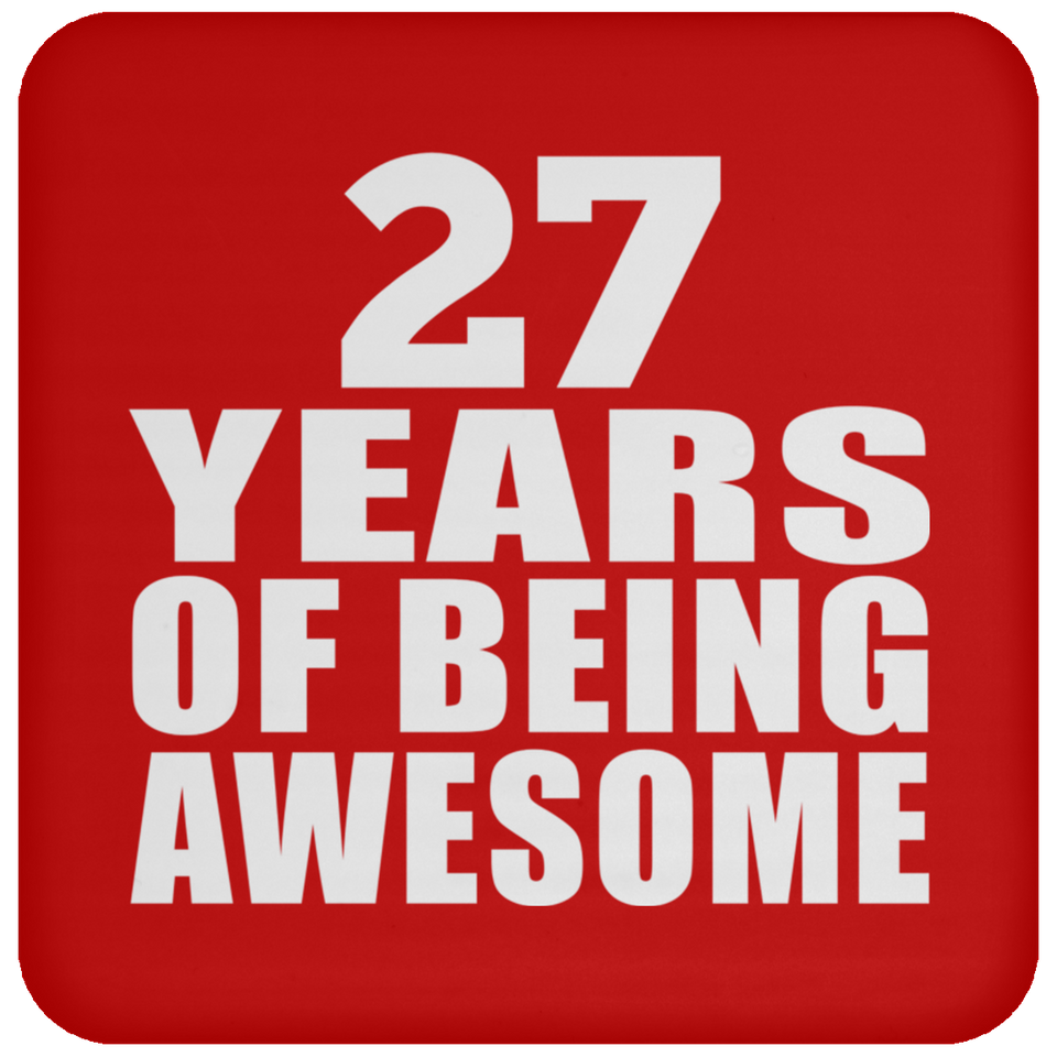 27th Birthday 27 Years Of Being Awesome - Drink Coaster