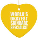World's Okayest Skincare Specialist - Heart Ornament