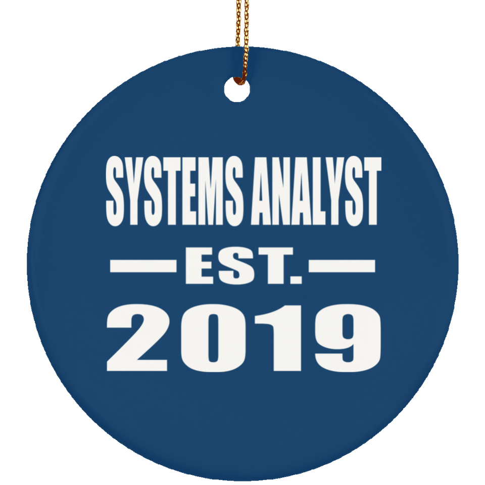 Systems Analyst Established EST. 2019 - Circle Ornament