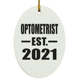 Optometrist Established EST. 2021 - Oval Ornament
