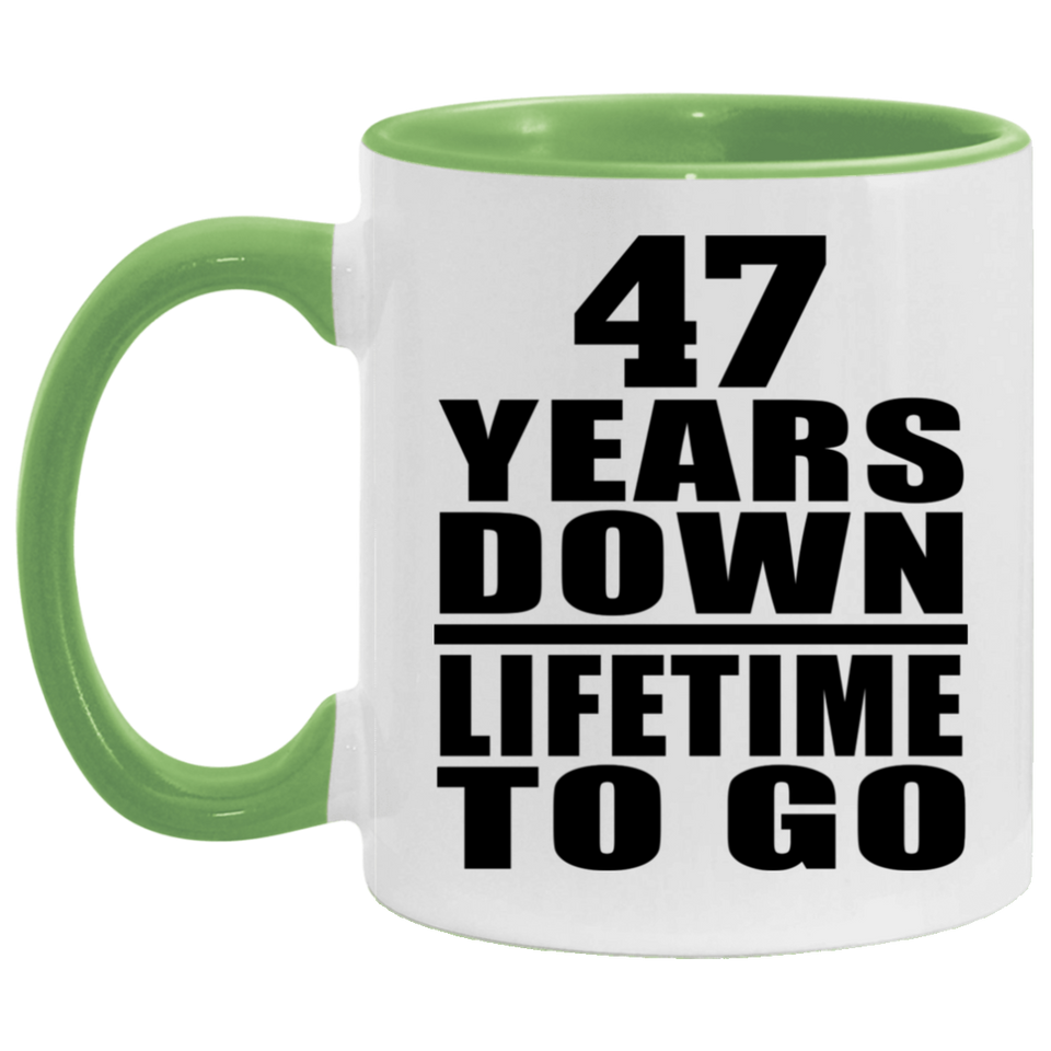 47th Anniversary 47 Years Down Lifetime To Go - 11oz Accent Mug Green