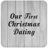 Our First Christmas Dating - Drink Coaster F