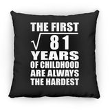 9th Birthday Square Root of 81 Years of Childhood - Throw Pillow Black