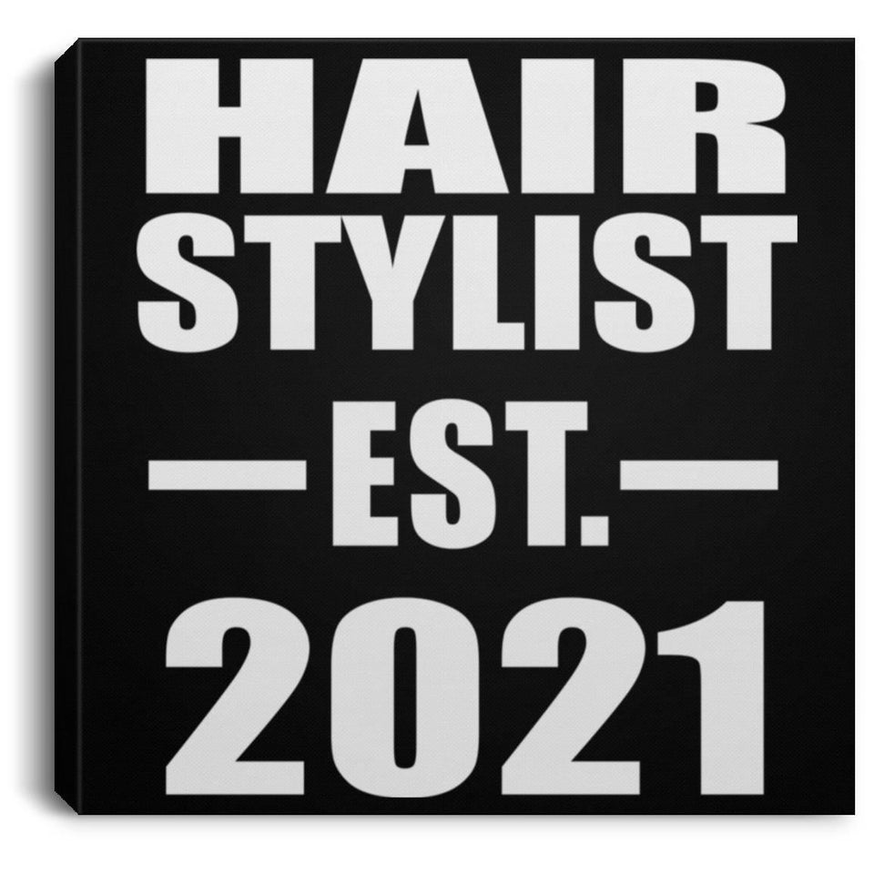 Hair Stylist Established EST. 2021 - Canvas Square