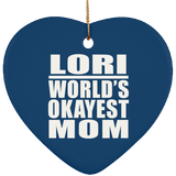 Lori World's Okayest Mom - Heart Ornament