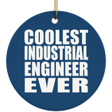 Coolest Industrial Engineer Ever - Circle Ornament
