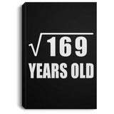 13th Birthday Square Root of 169 Years Old - Canvas Portrait