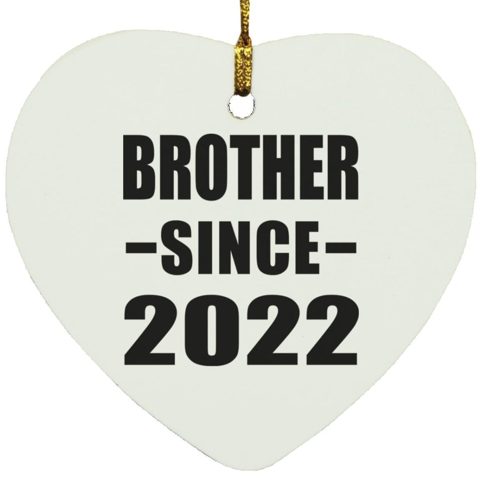 Brother Since 2022 - Heart Ornament