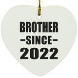 Brother Since 2022 - Heart Ornament