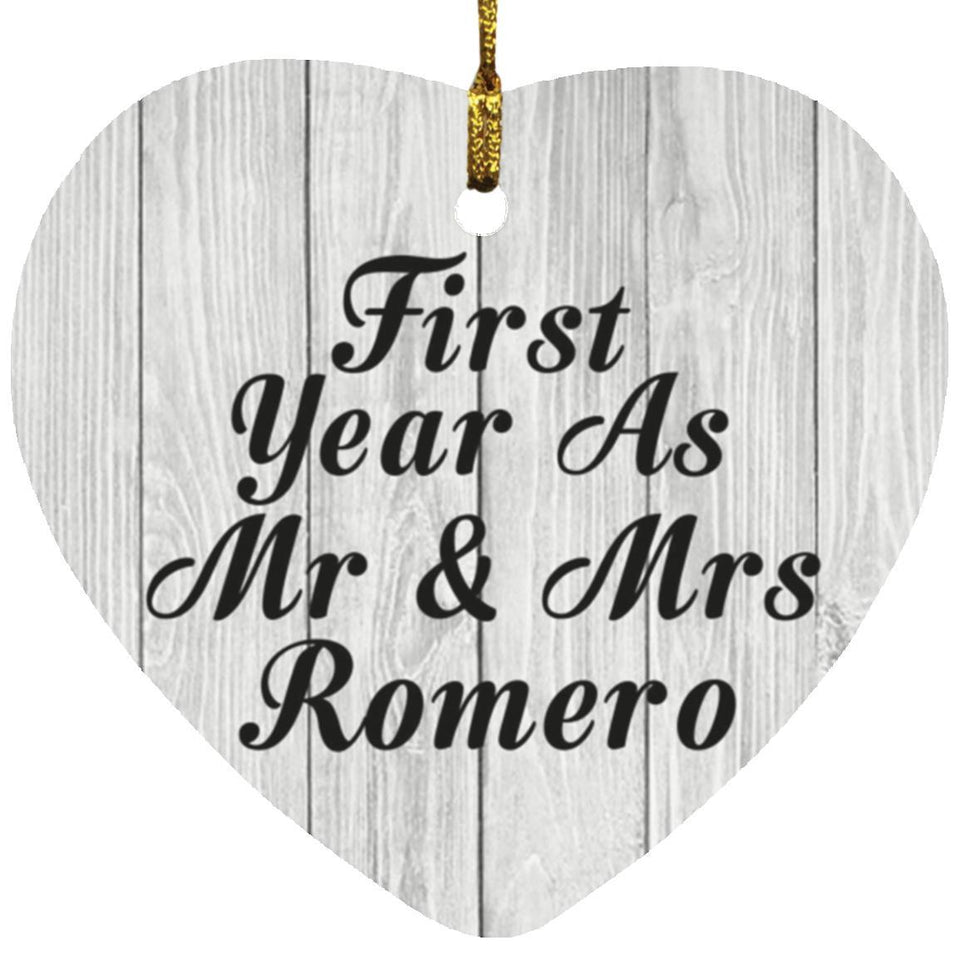 First Year As Mr & Mrs Romero - Heart Ornament F