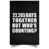 61st Anniversary 22,265 Days Together But Who's Counting - Poster Portrait