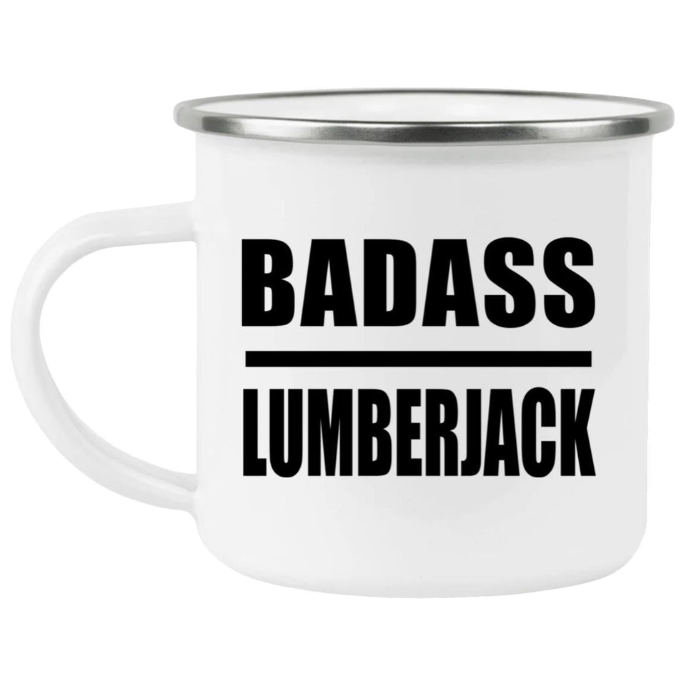 Badass Lumberjack - 12oz Camping Mug