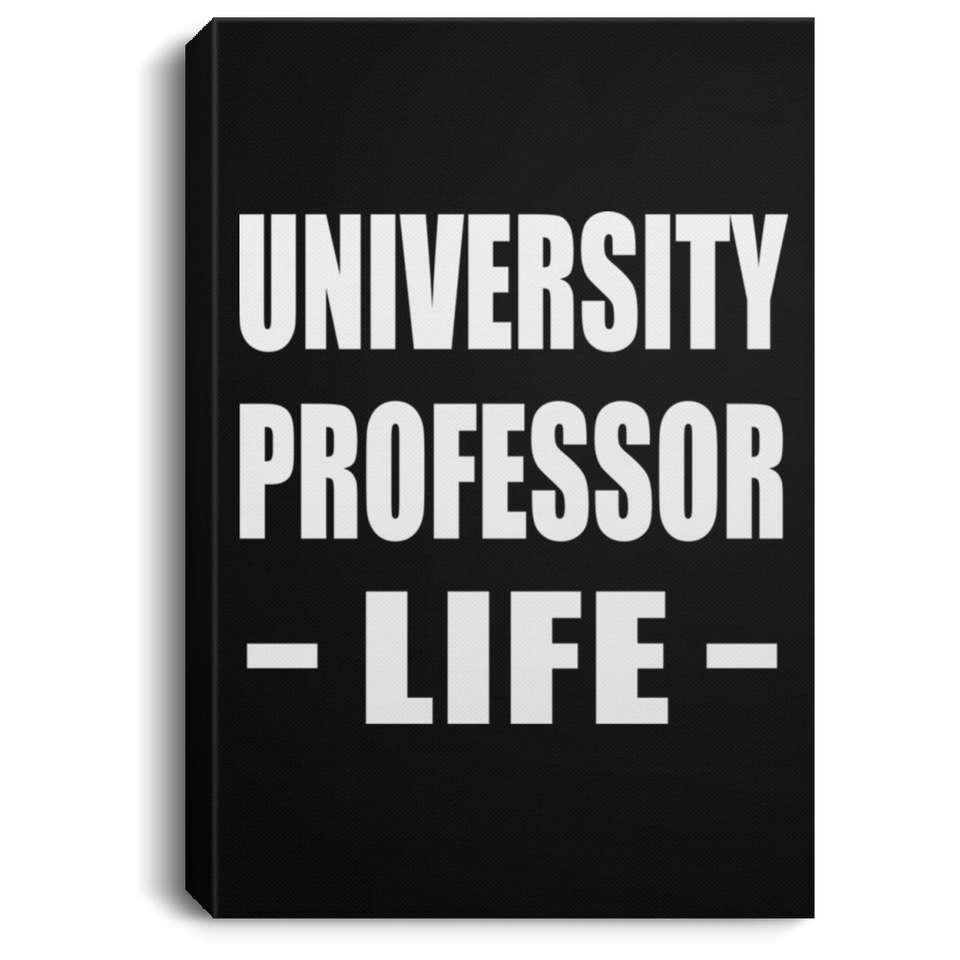 University Professor Life - Canvas Portrait