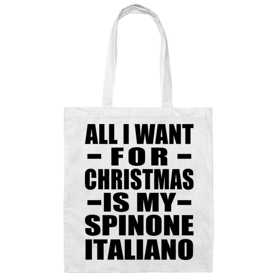 All I Want For Christmas Is My Spinone Italiano - Tote Bag White