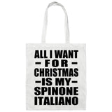 All I Want For Christmas Is My Spinone Italiano - Tote Bag White