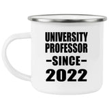 University Professor Since 2022 - 12oz Camping Mug