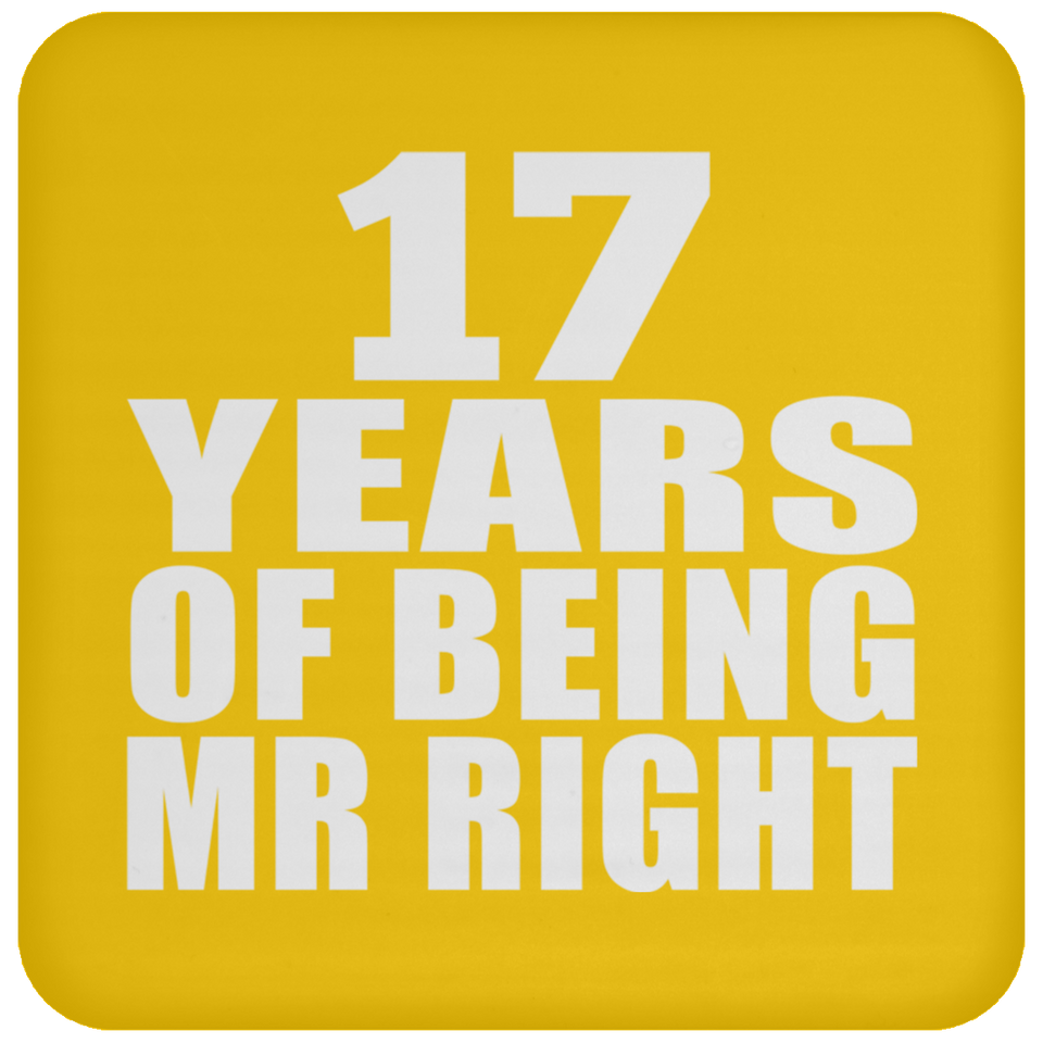 17th Anniversary 17 Years Of Being Mr Right - Drink Coaster