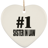 Number One #1 Sister In Law - Heart Ornament