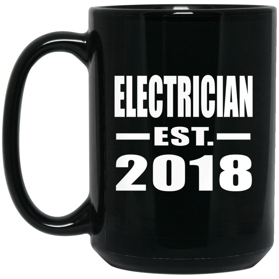 Electrician Established EST. 2018 - 15 Oz Coffee Mug Black