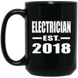 Electrician Established EST. 2018 - 15 Oz Coffee Mug Black