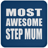 Most Awesome Step Mum - Drink Coaster