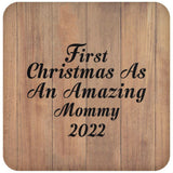 First Christmas As An Amazing Mommy 2022 - Drink Coaster C
