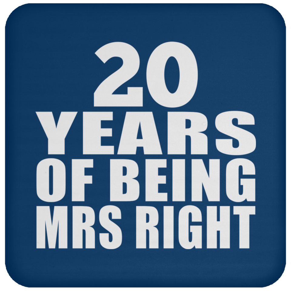 20th Anniversary 20 Years Of Being Mrs Right - Drink Coaster