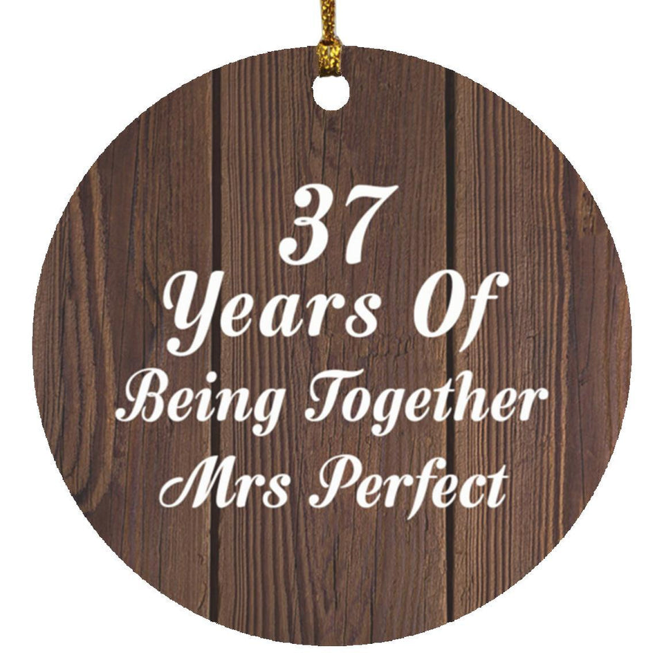 37th Anniversary 37 Years Of Being Mrs Perfect - Circle Ornament D