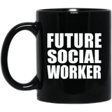 Future Social Worker - 11oz Coffee Mug Black