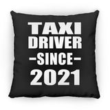 Taxi Driver Since 2021 - Throw Pillow Black
