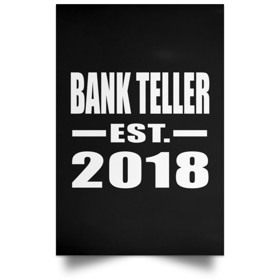 Bank Teller Established EST. 2018 - Poster Portrait